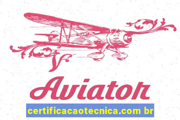 certificacaotecnica.com br